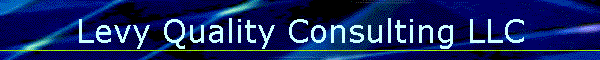 Levy Quality Consulting LLC
